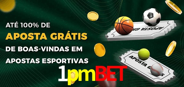 1pmbet Ate 100% de Aposta Gratis